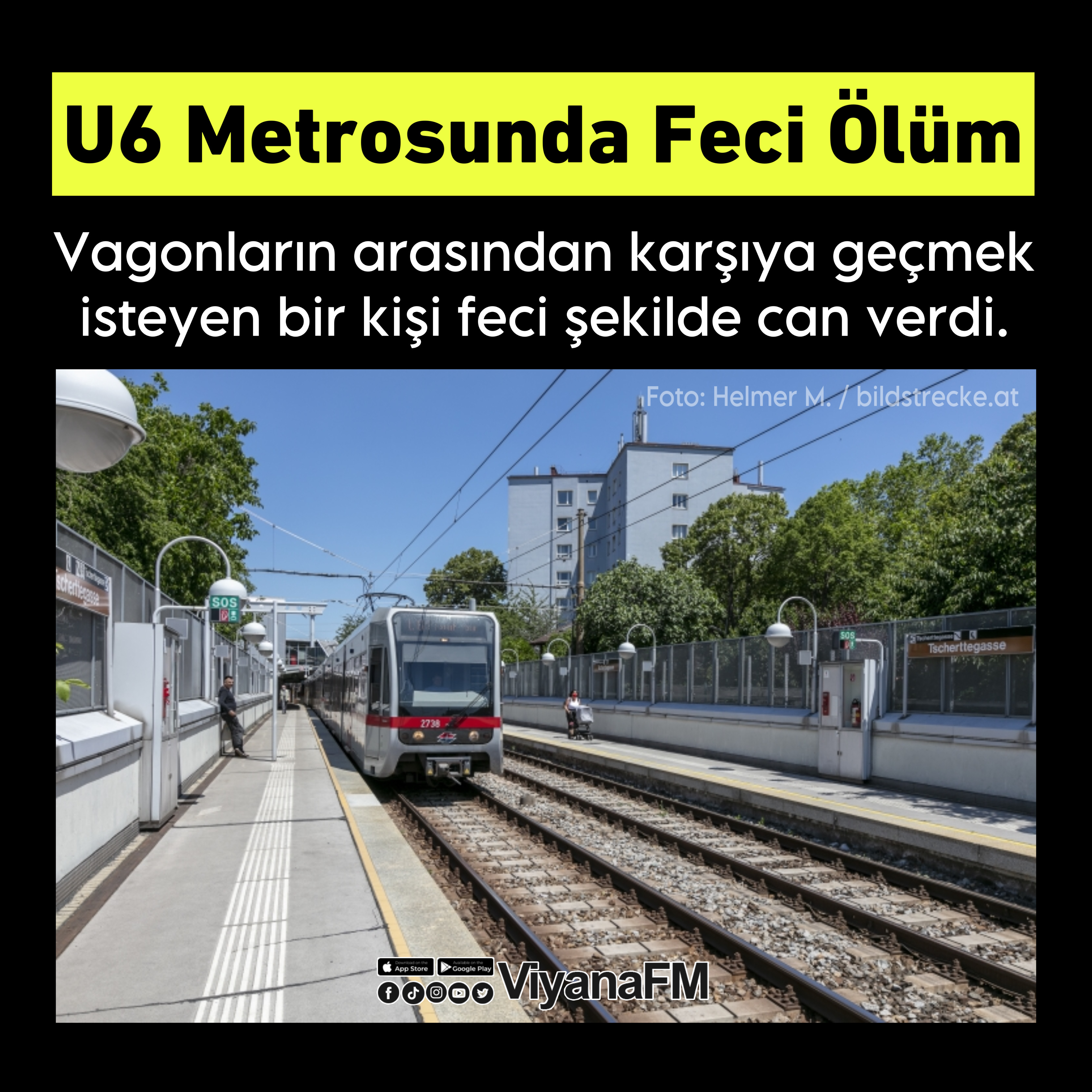 Viyana | U6 Metrosunda Feci Ölüm!