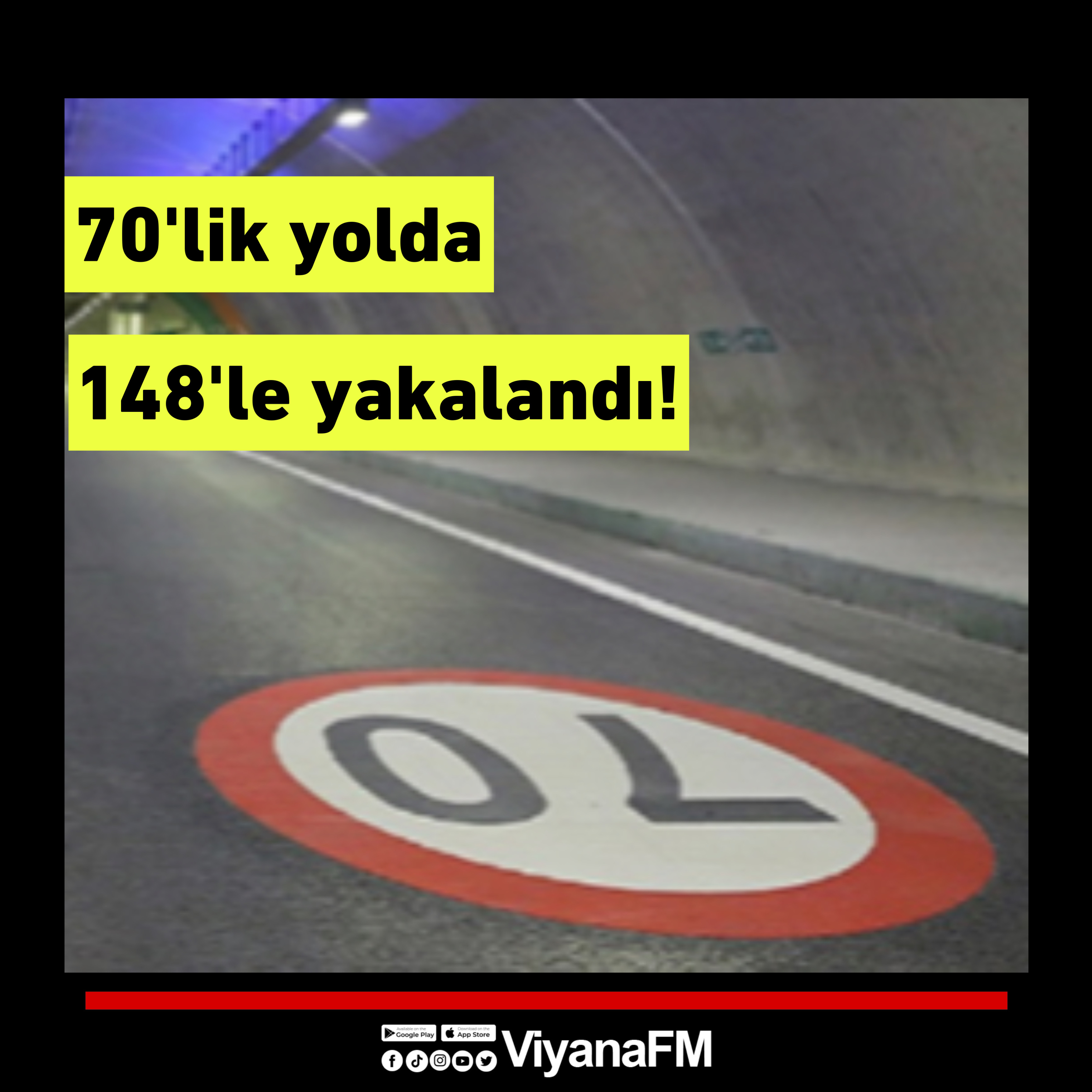 70’lik yolda 148’le yakalandı