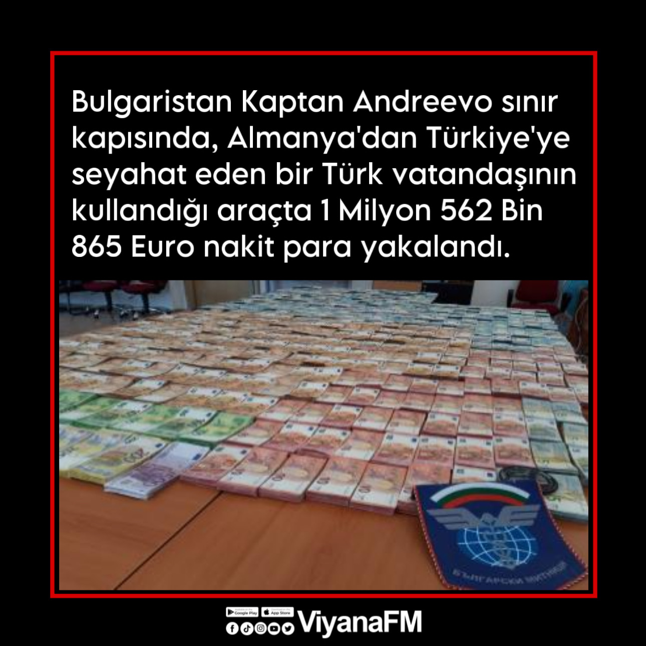 Bulgar gümrüğünde 1.5 Milyon euro yakalandı!