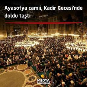 Ayasofya, Kadir Gecesi doldu, taştı